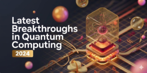 latest breakthroughs in quantum computing 2024
